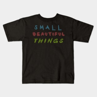 Small Beautiful Things Logo Kids T-Shirt